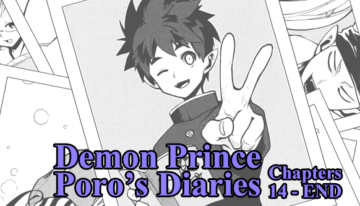 Demon Prince Poro’s Diaries – Chapters 14 – END